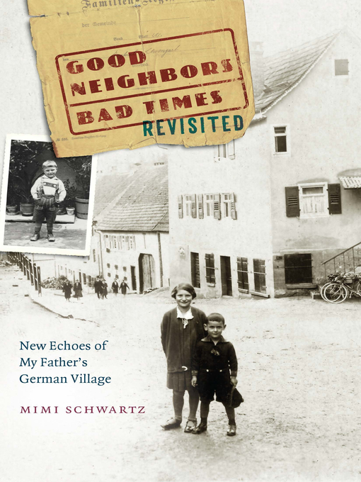 Title details for Good Neighbors, Bad Times Revisited by Mimi Schwartz - Available